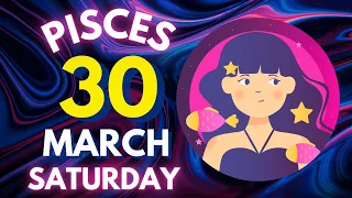 💫 𝐍𝐞𝐰 𝐋𝐢𝐟𝐞 𝐁𝐞𝐠𝐢𝐧𝐬 🙌Daily Horoscope Pisces ♓ March 30, 2024 ✨