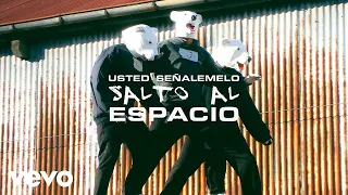 Usted Señalemelo - Salto al Espacio (Official Video)