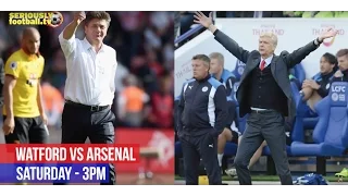 Watford vs Arsenal - Premier League match preview