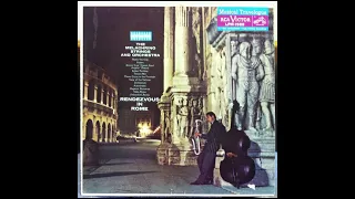 「ランデブー・イン・ローマ　Rendezvous in Rome」（1959）ジョージ・メラクリーノ楽団　The Melachrino Strings and orchestra