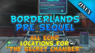 "Borderlands" Pre Sequel "The Secret Chamber" All Echo Locations