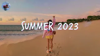 Best Summer Songs 2023 🍓 Summer Hits 2023 Playlist