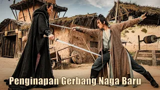 Penginapan Gerbang Naga Baru | Terbaru Film Kungfu Aksi | Subtitle Indonesia Full Movie HD