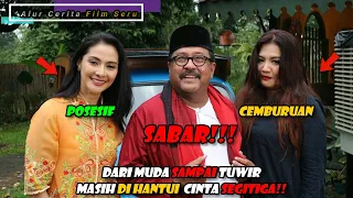 RUMITNYA CINTA SEGITIGA NGAB!! || Alur Cerita Film Seru || SI DOEL THE MOVIE 2 { 2019 }