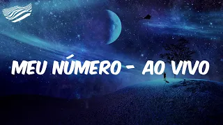 Hugo & Guilherme - Meu Número - Ao Vivo (Letra)