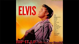 Elvis Presley - Rip it Up (HD Stereo Remix), [Super 24bit HD Remaster], HQ