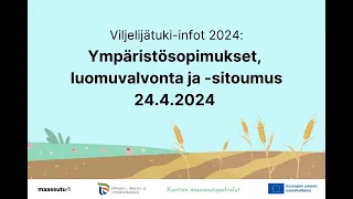 Ympäristösopimukset, luomuvalvonta ja -luomusitoumus 24.4.2024