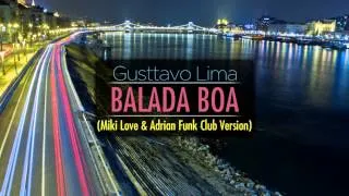 Gusttavo Lima - Balada Boa (Miki Love & Adrian Funk Club Version) TEASER