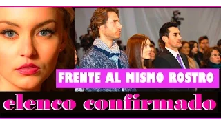 ELENCO CONFIRMADO de Frente al mismo rostro!! Reportaje, Capsula, completo