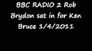 BBC RADIO 2 Rob Brydon sat in for Ken Bruce APRIL FOOLS DAY 2011PART 1 wmv