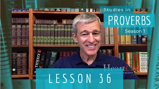 Studies in Proverbs | Chapter 2 | Lesson 9