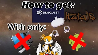 How to get SIDEQUEST on standalone quest without a computer or a phone! ( tutorial )