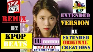 IU (아이유) - BBIBBI (삐삐) (Special Extended Version) Feat. [REMIX By KPOP BEATS]