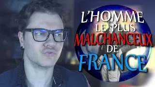 L'homme Le Plus Malchanceux de France (BULLE)