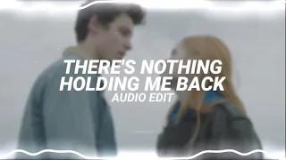 there's nothing holding me back - shawn mendes [edit audio]