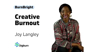 Creative burnout, Joy Langley (EN) | BurnBright