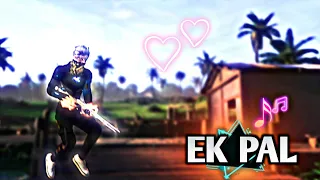 Ek Pal free fire Editing Montege 📱⚡| free fire song Status free fire Status 💥🔥👽