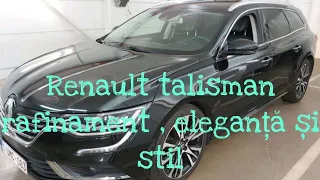 Renault talisman rafinament, eleganță și stil