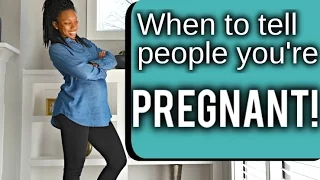 When to tell people you're PREGNANT?!?