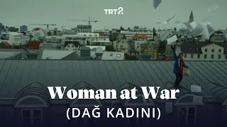 Woman at War (Dağ Kadını) | Fragman