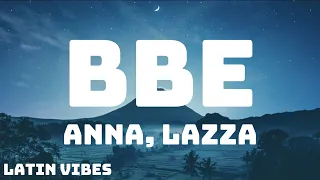 ANNA, Lazza - BBE (Testo/Lyrics)