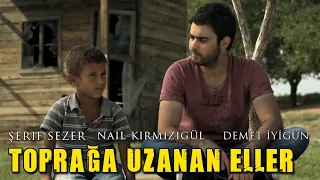 Toprağa Uzanan Eller - Türk Filmi