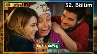 Güzel Köylü 52. Bölüm (4K Ultra HD)