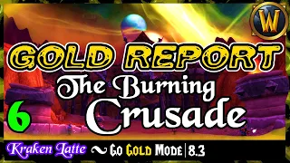 Raw Gold Report - Part 6: Burning Crusade 💰 Battle for Azeroth