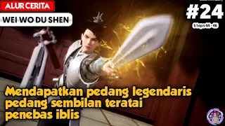 Pedang legendaris pedang sembilan teratai penebas iblis- Alur Cerita Donghua Wei Wo Du Shen part 24