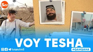 QAHQAHA - VOY TESHA