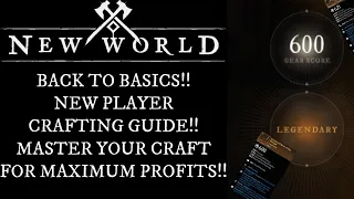 New World New Player Complete Crafting Guide!! Back To Basics!!!! Be A Better Crafter Today!!