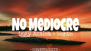 Iggy Azalea - No Mediocre [Verse - Lyrics]