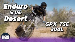 Enduro in the Desert feat the GPX TSE 300L