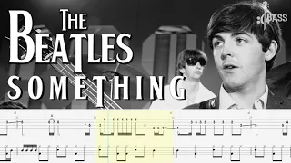 The Beatles - Something (Bass + Drum Tabs) By Paul McCartney & Ringo Starr