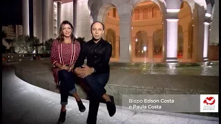 Universal 40 anos - Bispo Edson Costa e Paula Costa