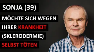 Sonja (39) – möchte sich wegen ihrer Krankheit (Sklerodermie) selbst töten