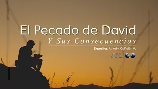 El Pecado de David y Sus Consecuencias