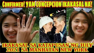 Confirmed! Yam Concepcion ikakasal na ngayong Katapusan ng July 2021