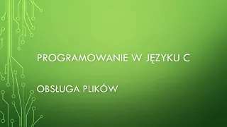 Programowanie w C: Obsługa plików