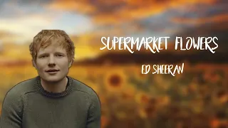 Supermarket Flowers - Ed Sheeran (Lyrics + traduzione ita)