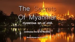 DJ Maretimo - The Secrets Of Myanmar (Full Album) HD, Mysterious Chill & Lounge Sounds