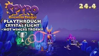 CRYSTAL FLIGHT + HOT WINGS 2 TROPHY! | Spyro The Dragon 120% Playthrough | PS4 Pro