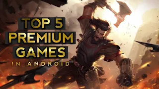 Top 5 premium games in android