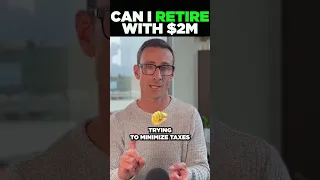 Can I Retire with $2 Million?