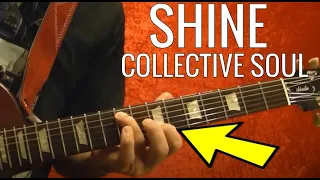 Play Shine by Collective Soul PERFECTLY! Guitar Lesson