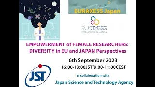 EMPOWERMENT of FEMALE RESEARCHERS: DIVERSITY in EU and JAPAN Perspectives