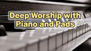 Piano and Pads Worship for Prayer and Soaking