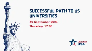 Успішний шлях до навчання в американських університетах/ Successful Path to US Universities