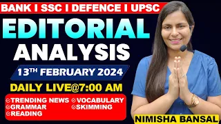 Editorial Analysis | 13th February ,2024 | Vocab, Grammar, Reading, Skimming | Nimisha Bansal