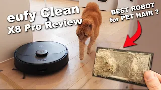 Best Robot Vacuum For Pet Hair 2023 - eufy Clean X8 Pro Full Review with PETS!